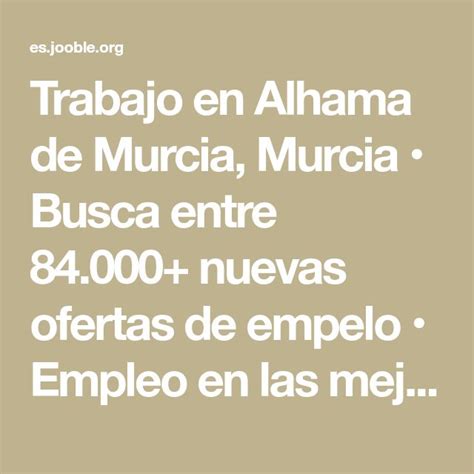 empleo alhama de murcia|Empleos en Alhama de Murcia, Murcia provincia